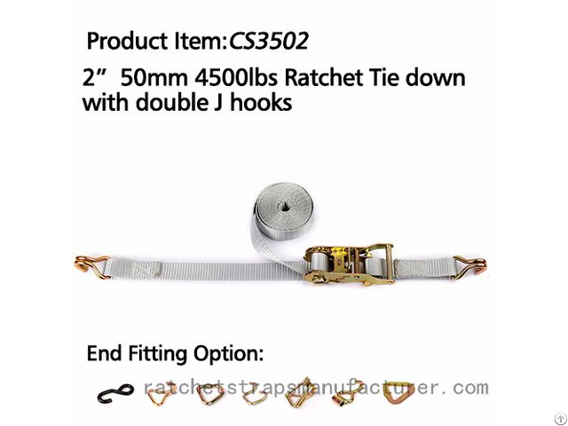 Cs3502 2 Inch 50mm 4500lbs Ratchet Tie Down With Double J Hooks
