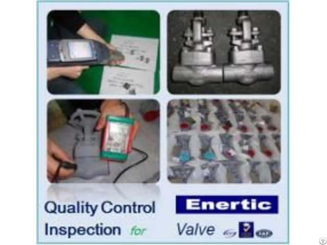 China Valve Pipe Fitting Dump Preshipment Inspection Quality Control Service