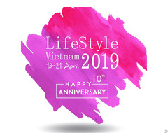 Lifestyle Vietnam 2019 10th Anniversary