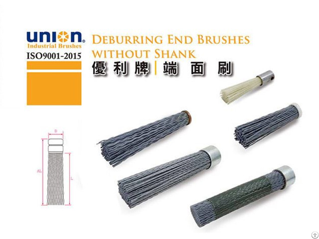 Deburring End Brushes Without Shank