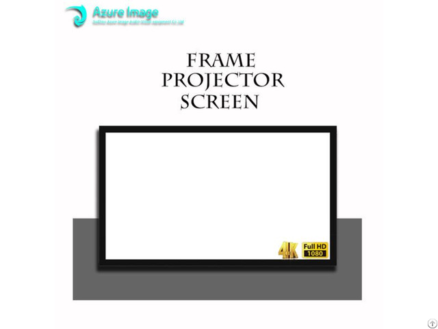 Fixed Frame Projector Screen