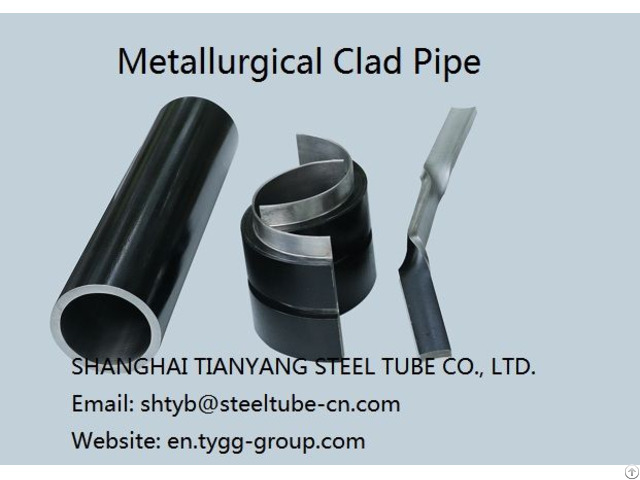 Metallurgical Clad Pipe