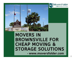 Movers In Brownsville For Cheap Moving And Storage Solutions