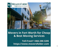 Find Best Fort Worth Movers That Suits Your Moving Budget