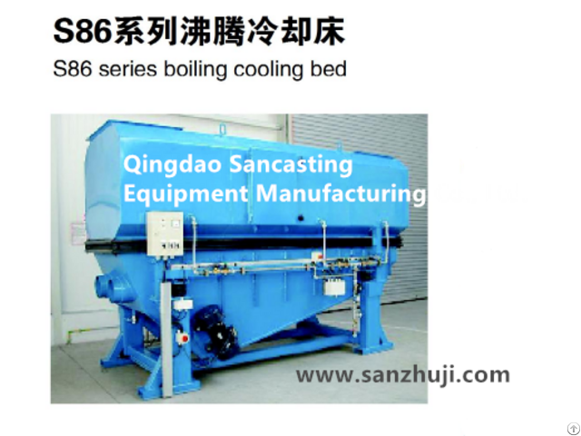 S86 Series Boiling Cooling Bed