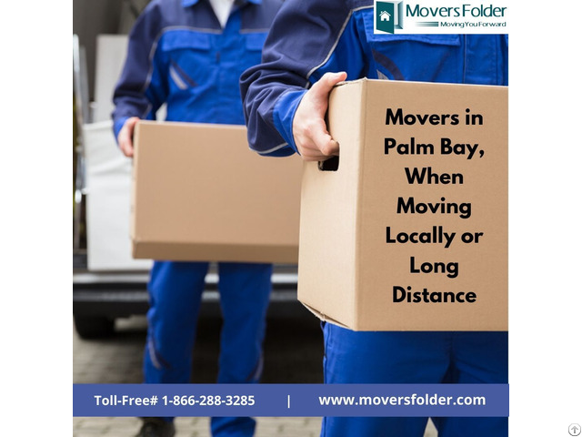 Movers In Palm Bay When Moving Locally Or Long Distance