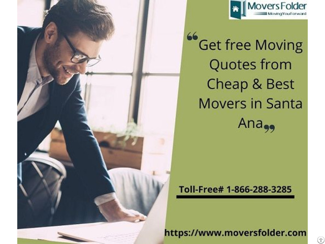 Get Free Moving Quotes From Cheap And Best Movers In Santa Ana