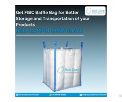 Get Fibc Baffle Bag For Better Storage And Transportation Of Your Products Bulk Corp International