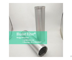 Wedge Wire Candle Filter Bluslot