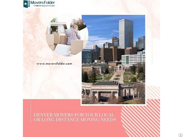 Denver Movers For Your Local Or Long Distance Moving Needs