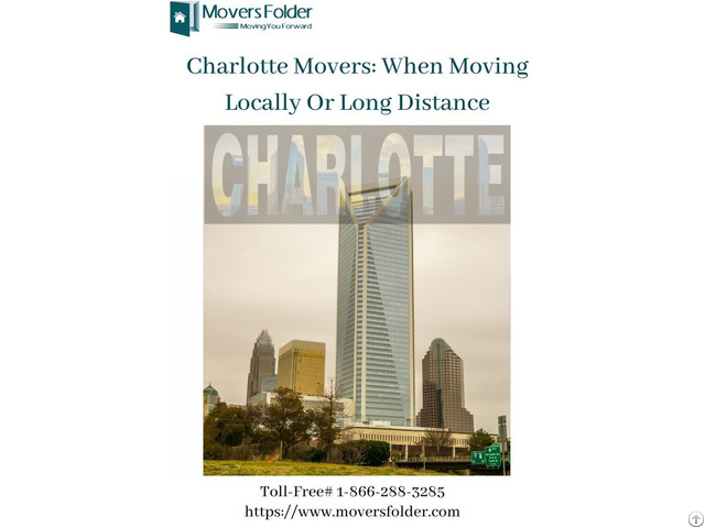 Charlotte Movers When Moving Locally Or Long Distance