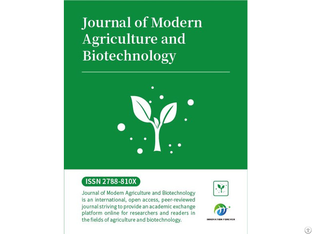 Journal Of Modern Agriculture And Biotechnology Jmab Issn 2788 810x