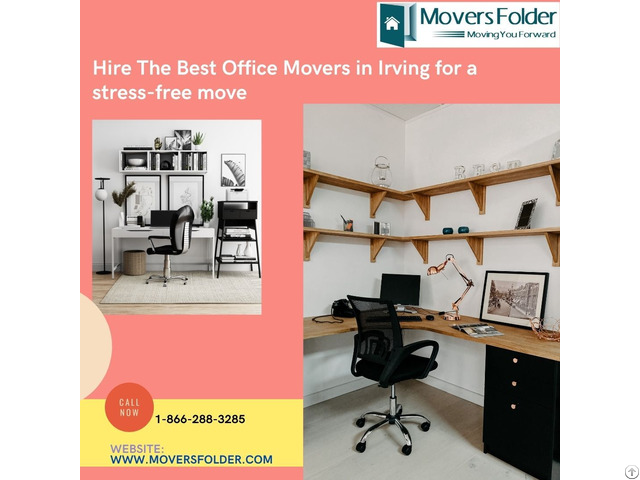 Hire The Best Office Movers In Irving For A Stress Free Move