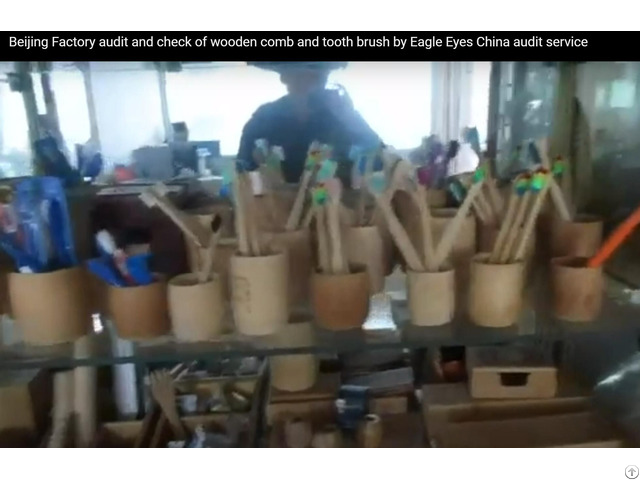 Beijing Factory Audit Of Wooden Comb And Tooth Brush By Eagle Eyes