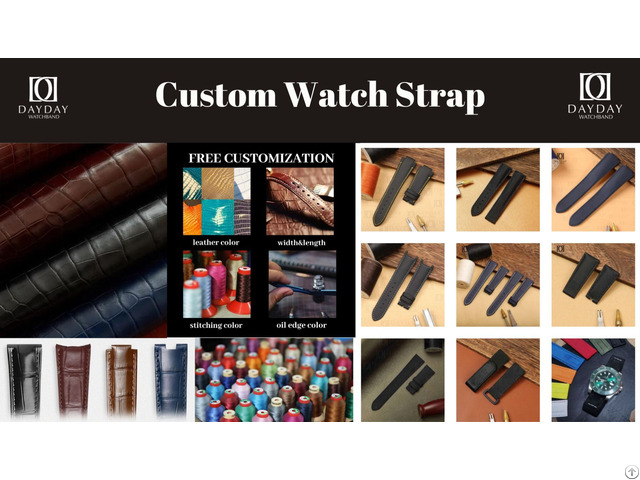 Daydaywatchband Custom Watch Strap For Luxury Watches