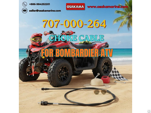 Choke Cable 707 000 264 For Bombardier Atv