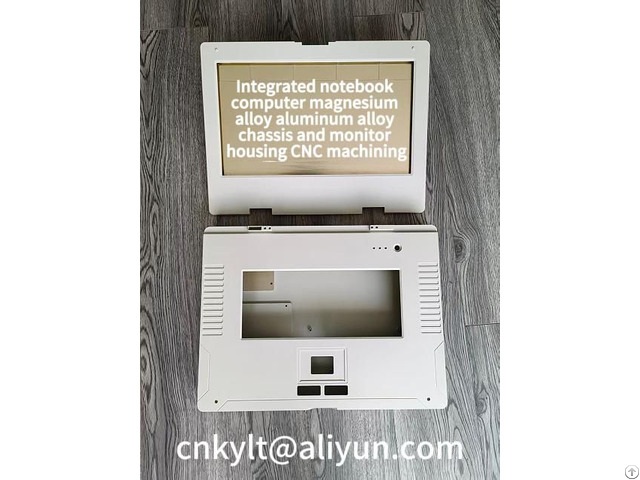 Integrated Notebook Computer Chassis Monitor Housing Cnc Machining Service