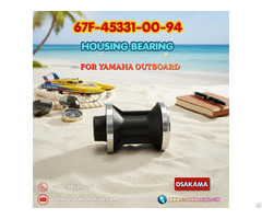 Housing Bearing 67f 45331 00 94 For Yamaha Outboard