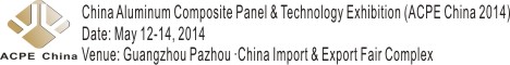 China Aluminum Composite Panel Technology Exhibition Acpe 2014